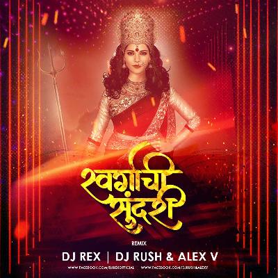 Swargachi Sundari – DJ Rex & Rush n Alex V